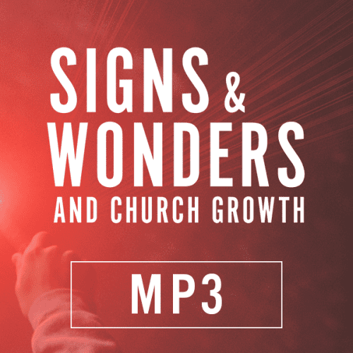 signs wonders and church growth MP3